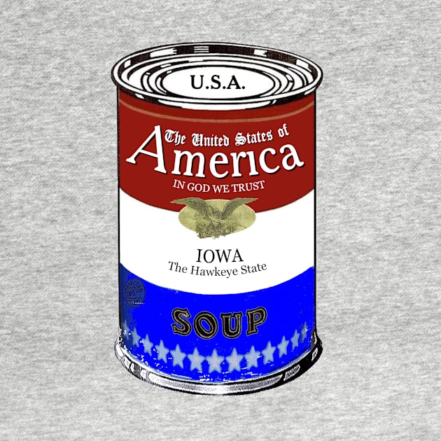 America Soup IOWA Pop Art by BruceALMIGHTY Baker